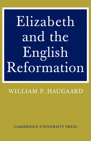 Elizabeth and the English Reformation