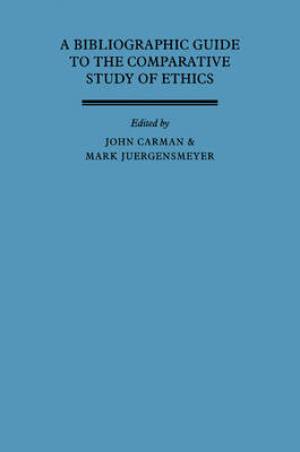 A Bibliographic Guide to the Comparative Study of Ethics