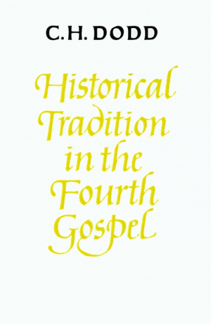 Historical Tradition In The Fourth Gospel