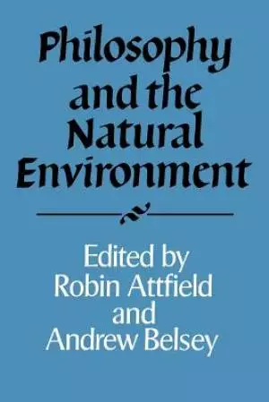 Philosophy and the Natural Environment