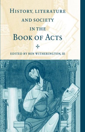 History, Literature, And Society In The Book Of Acts