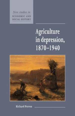 Agriculture in Depression 1870-1940