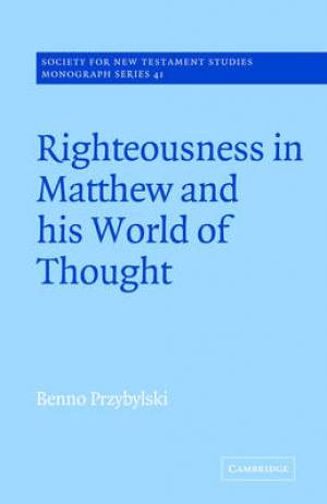 Righteousness In Matthew And His World Of Thought