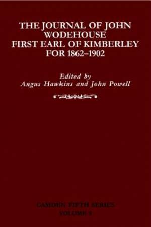 The Journal of John Wodehouse First Earl of Kimberley, 1862-1902