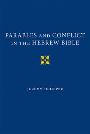 Parables and Conflict in the Hebrew Bible