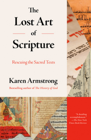 The Lost Art of Scripture: Rescuing the Sacred Texts