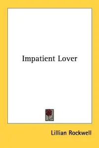 Impatient Lover