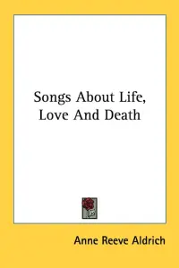 Songs About Life, Love And Death