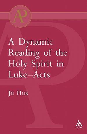 Dynamic Reading of the Holy Spirit in Luke-Acts