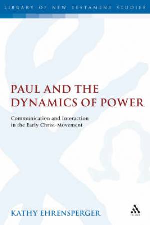 Paul And The Dynamics Of Power