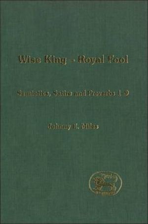 Wise King, Royal Fool