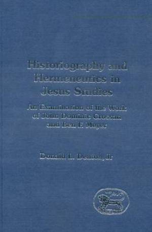 Historiography and Hermeneutics in Jesus Studies