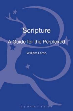 Scripture: A Guide for the Perplexed