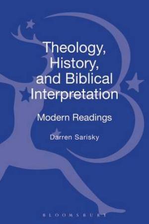 Theology, History and Biblical Interpretation