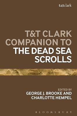 T&t Clark Companion to the Dead Sea Scrolls