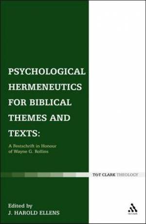 Psychological Hermeneutics for Biblical Themes and Texts