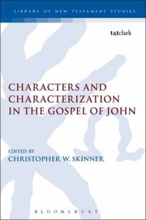 Characters and Characterization in the Gospel of John