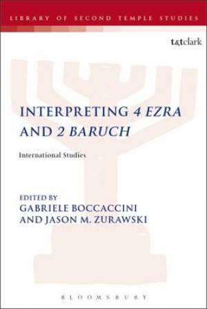 Interpreting 4 Ezra and 2 Baruch