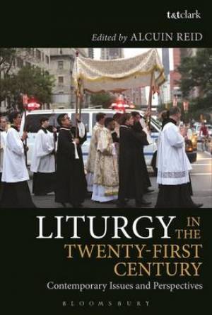 Liturgy in the Twenty-First Century