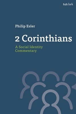 2 Corinthians: A Social Identity Commentary