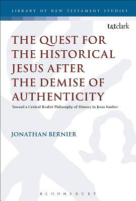 The Quest for the Historical Jesus After the Demise of Authenticity: Toward a Critical Realist Philosophy of History in Jesus Studies