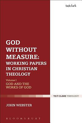 God Without Measure: Working Papers in Christian Theology: Volume 2: Virtue and Intellect