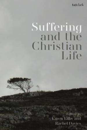 Suffering and the Christian Life