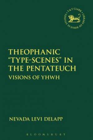 Theophanic "Type-Scenes" in the Pentateuch