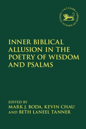 Inner Biblical Allusion in the Poetry of Wisdom and Psalms