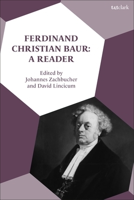 Ferdinand Christian Baur: A Reader