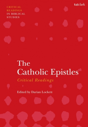 The Catholic Epistles: Critical Readings