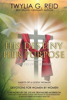 HIS DESTINY HER PURPOSE: HABITS OF A GODLY WOMAN