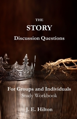 The Story Discussion Questions: For Groups and Individuals