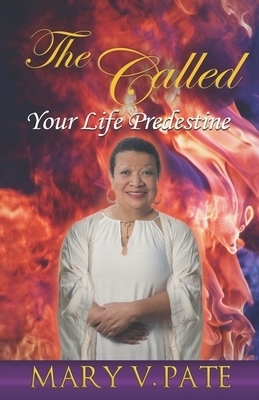 The Called: Your Life Predestined