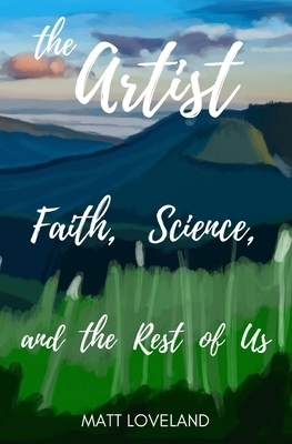 The Artist: Faith, Science, and the Rest of Us