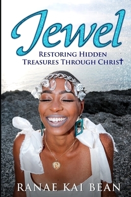 Jewel: Restoring Hidden Treasures Through Christ