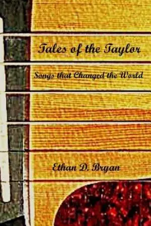 Tales of the Taylor: Songs that Changed the World