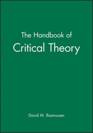 The Handbook of Critical Theory