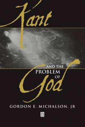 Kant and the Problem of God