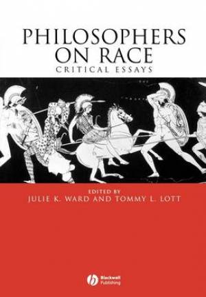 Philosophers on Race: Critical Essays