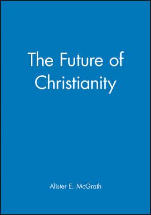 The Future of Christianity