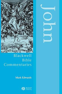 John Through The Centuries : Blackwell Bible Commentaries