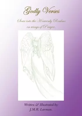 Godly Verses: Soar into the Heavenly Realms on Wings of Prayer