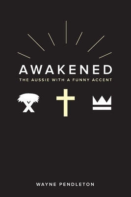 Awakened