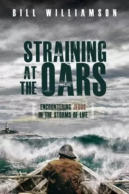 Straining At The Oars