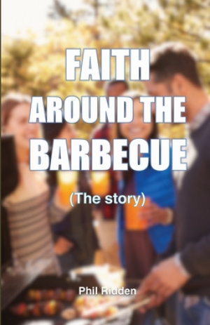 FAITH AROUND THE BARBECUE (The story)