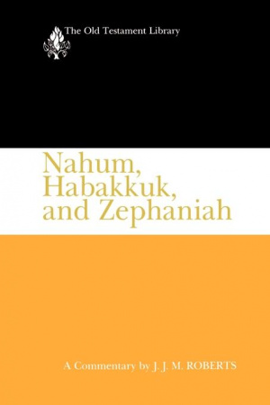 Nahum, Habakkuk, And Zephaniah