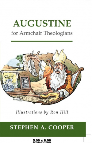 Augustine for Armchair Theologians