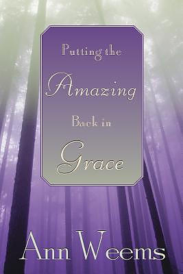 Putting the Amazing Back in Grace