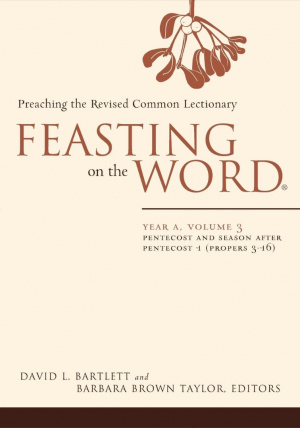 Feasting on the Word Year A Volume 3